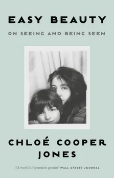 Easy Beauty. On Seeing and Being Seen, Paperback - ***