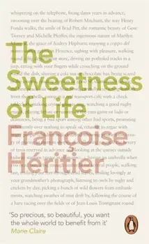 Sweetness of Life, Paperback - Francoise Heritier