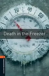 Oxford Bookworms Library: Level 2:: Death in the Freezer, Paperback - Tim Vicary
