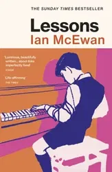 Lessons. the Sunday Times bestselling new novel from the author of Atonement, Paperback - Ian McEwan