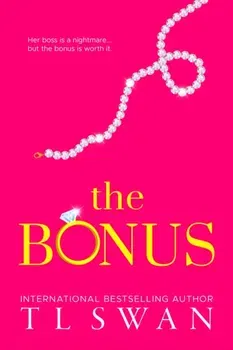 The Bonus, Paperback - T L Swan