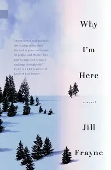 Why I'm Here, Paperback - Jill Frayne