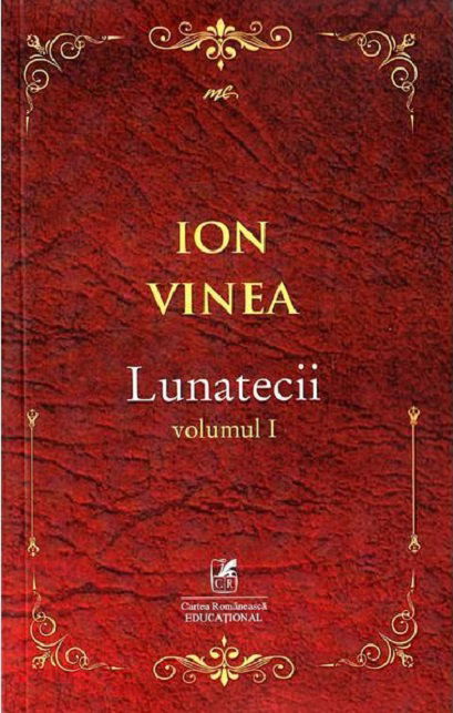 Lunatecii. Volumul 1 | Ion Vinea