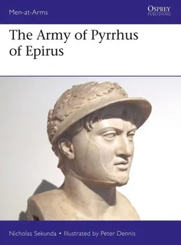 The Army of Pyrrhus of Epirus: 3rd Century BC, Paperback - Nicholas Sekunda