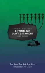 A Christian's Pocket Guide to Loving the Old Testament: One Book, One God, One Story, Paperback - Alec Motyer