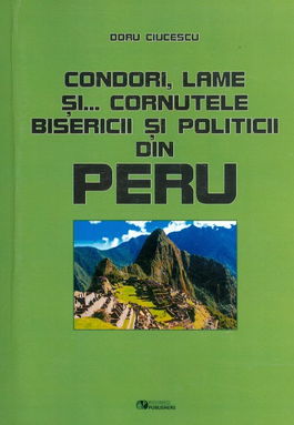 Condori, lame si... cornutele bisericii si politicii din Peru﻿ | Doru Ciucescu