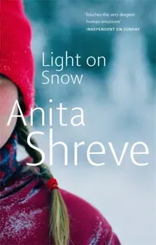 Light On Snow, Paperback - Anita Shreve