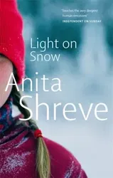 Light On Snow, Paperback - Anita Shreve