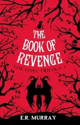 Book of Revenge:. Nine Lives Trilogy 3, Paperback - E.R. Murray