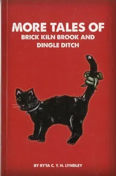 More Tales of Brick Kiln Brook and Dingle Ditch, Paperback - Ryta Lyndley