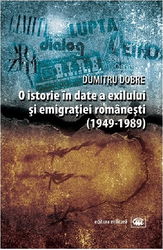 O istorie in date a exilului si emigratiei romanesti (1949-1989) | Dumitru Dobre