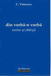 Din vorba-n vorba. Noime si obarsii | C. Voinescu
