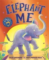 Elephant Me, Paperback - Giles Andreae