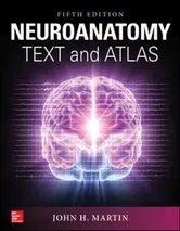 Neuroanatomy Text and Atlas, Fifth Edition, Paperback - John Martin