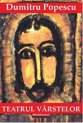 Teatrul varstelor | Dumitru Popescu