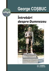Intrebari despre Dumnezeu | George Cosbuc