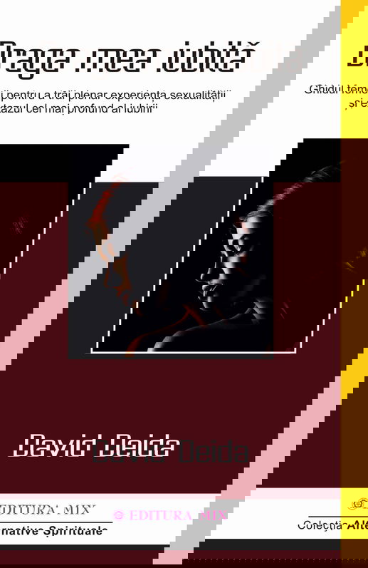 Draga mea iubita | David Deida