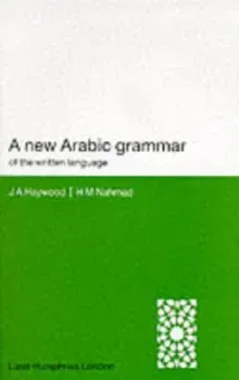 A New Arabic Grammar of the Written Language, Paperback - John A. Haywood