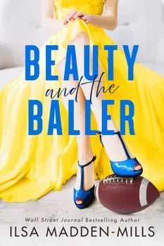 Beauty and the Baller, Paperback - Ilsa Madden-Mills