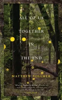 All of Us Together in the End, Paperback - ***