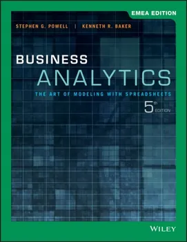 Business Analytics. The Art of Modeling with Spreadsheets, 5th Edition, EMEA Edition, Paperback - ***