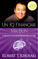 Un IQ financiar mai bun | Robert T. Kiyosaki