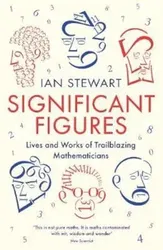 Significant Figures, Paperback - Ian Stewart