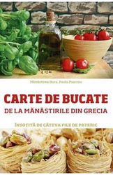 Carte de bucate de la mănăstirile din Grecia însoțită de câteva file de Pateric