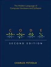 Code. The Hidden Language of Computer Hardware and Software, 2 ed, Paperback - Charles Petzold