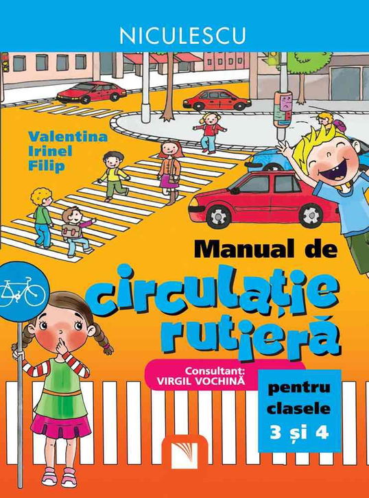 Manual de circulaţie rutieră pentru clasele a III-a şi a IV-a