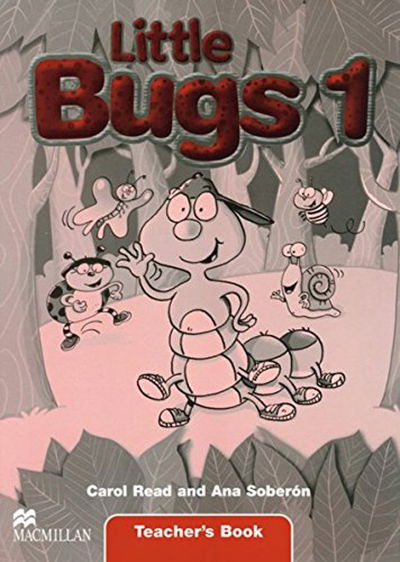 Little Bugs Level 1 Teacher's Book | Carol Read, Ana Soberon