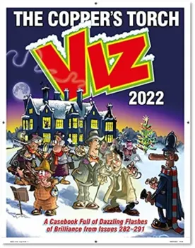 Viz Annual 2022: The Copper's Torch. A casebook of dazzling flashes of brilliance from issues 282-291, Hardback - Viz Magazine