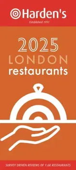 Harden’s London Restaurants 2025 33rd EDITION. 33 Revised edition, Paperback - ***