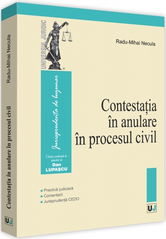 Contestatia in anulare in procesul civil | Radu-Mihai Necula