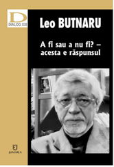A fi sau a nu fi? – acesta e raspunsul | Leo Butnaru