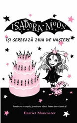 Isadora Moon isi serbeaza ziua de nastere | Harriet Muncaster
