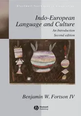 Indo-European Language and Culture. An Introduction, Paperback - Benjamin W. Fortson