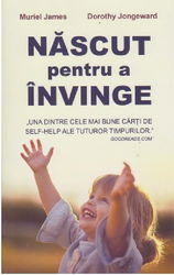 Nascut pentru a invinge | Muriel James, Dorothy Jongeward