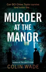 Murder at the Manor, Paperback - Colin Wade
