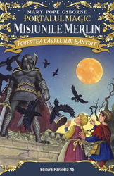 Povestea castelului bântuit. Portalul Magic – Misiunile Merlin nr. 2