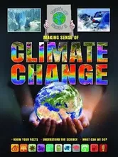 Making Sense of Climate Change. Know Your Facts, Understand the Science, What Can We Do?, Paperback - Dr Alex Standish