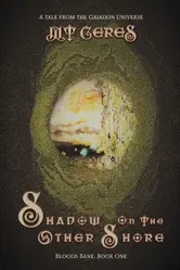 Shadow on the Other Shore. Bloods Bane Book One, Paperback - ***