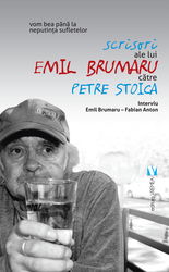 Scrisori ale lui Emil Brumaru catre Petre Stoica | Fabian Anton