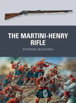 Martini-Henry Rifle, Paperback - Stephen Manning