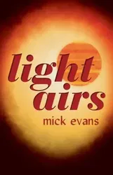 Light Airs, Paperback - Mick Evans