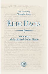 Re de Dacia: un proiect de la sfarsitul Evului Mediu