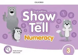 Oxford Show and Tell 2E 3 Numeracy Book - Erika Osváth, Kirstie Grainger