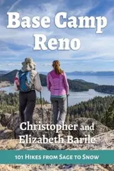 Base Camp Reno. 101 Hikes from Sage to Snow, Paperback - Elizabeth Barile