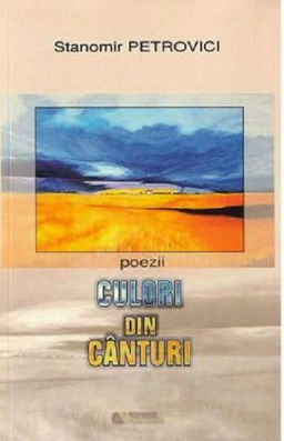Culori din canturi | Stanomir Petrovici