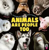 Animals Are People Too. An Adorable Animal Emotion Thesaurus, Hardback - Odd Dot